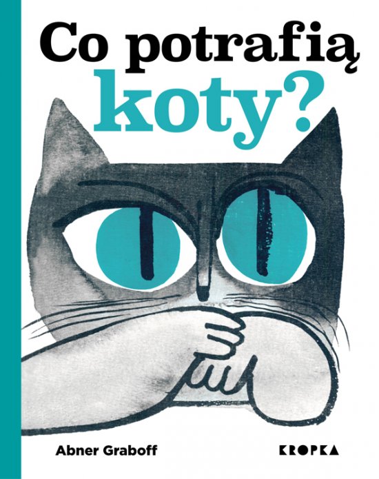 Co potrafi� koty?