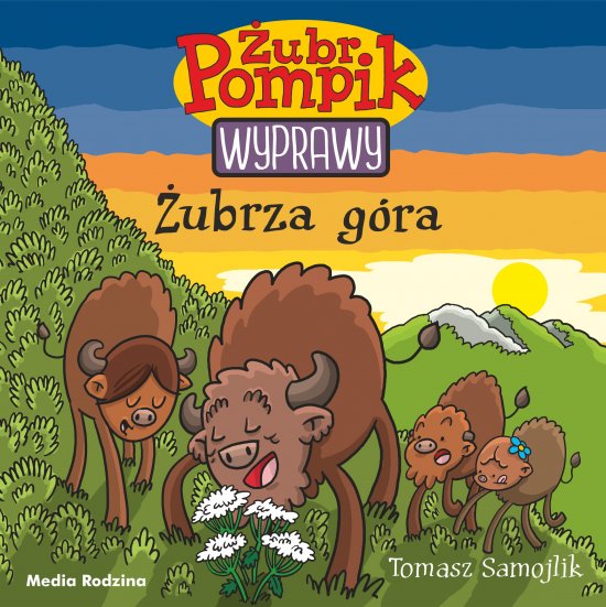 �ubr Pompik. Wyprawy. Tom 13. �ubrza g�ra