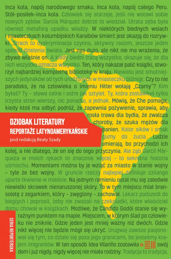 Dziobak literatury. Reporta�e latynoameryka�skie