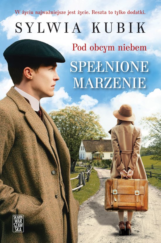 Pod obcym niebem. Spe�nione marzenie