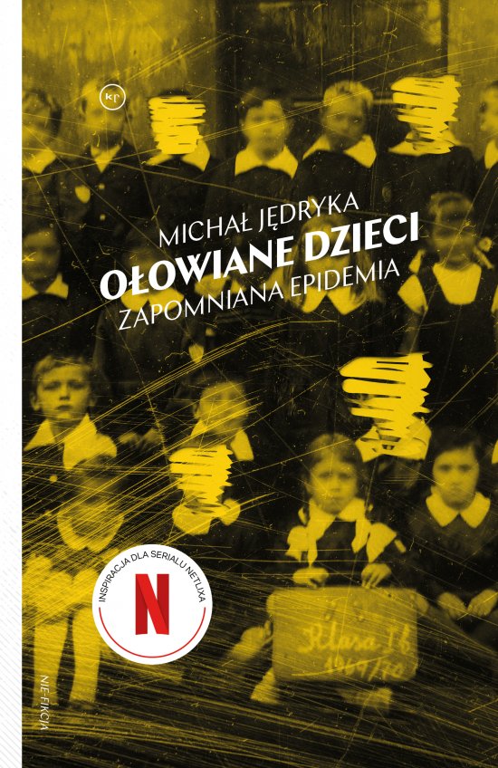 O�owiane dzieci. Zapomniana epidemia