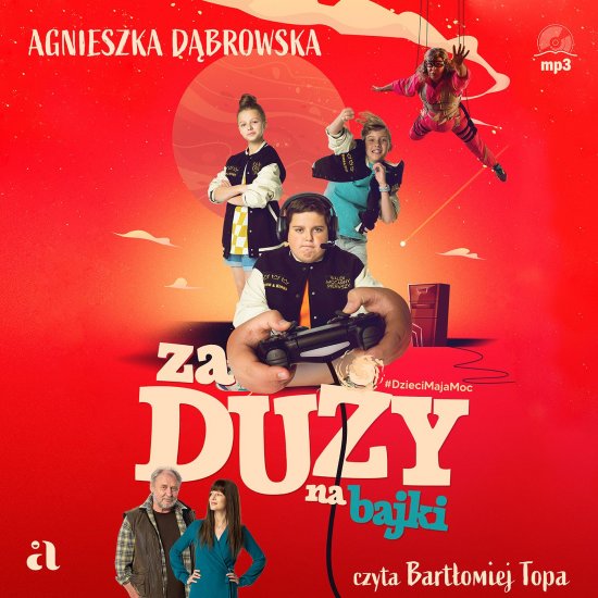 Za du�y na bajki