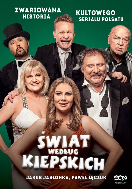 �wiat wed�ug Kiepskich. Zwariowana historia kultowego serialu Polsatu