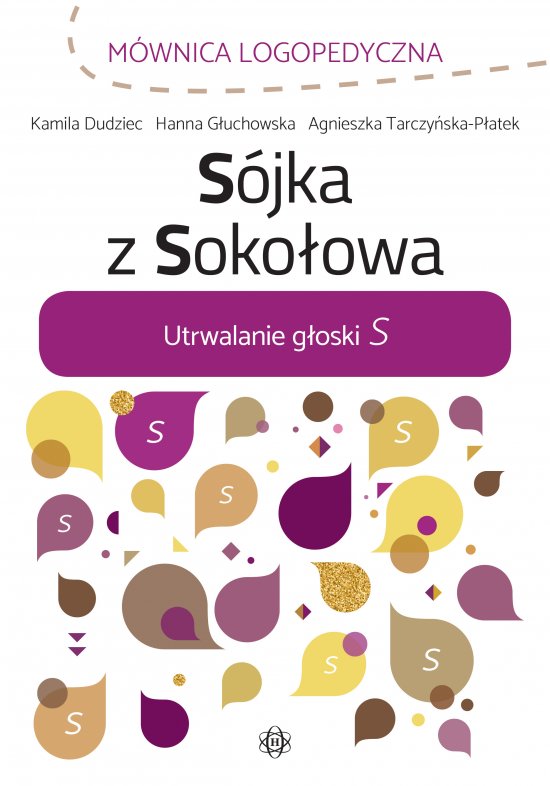 S�jka z Soko�owa. Utrwalanie g�oski S