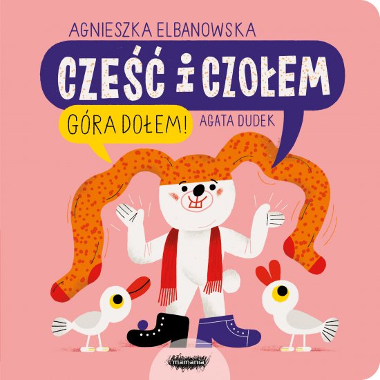 Cze�� i czo�em. G�ra do�em!