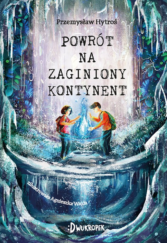 Powr�t na Zaginiony Kontynent