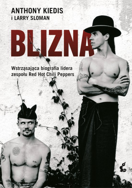 Blizna. Wstrz�saj�ca biografia lidera zespo�u Red Hot Chili Peppers