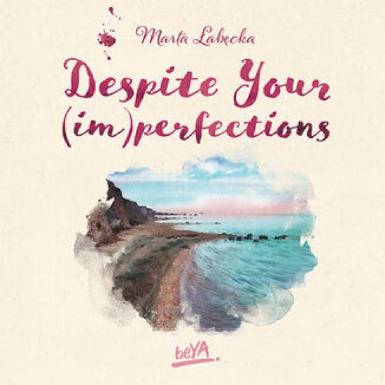 Despite Your (im)perfections. Dotrzymaj z�o�onej mi obietnicy