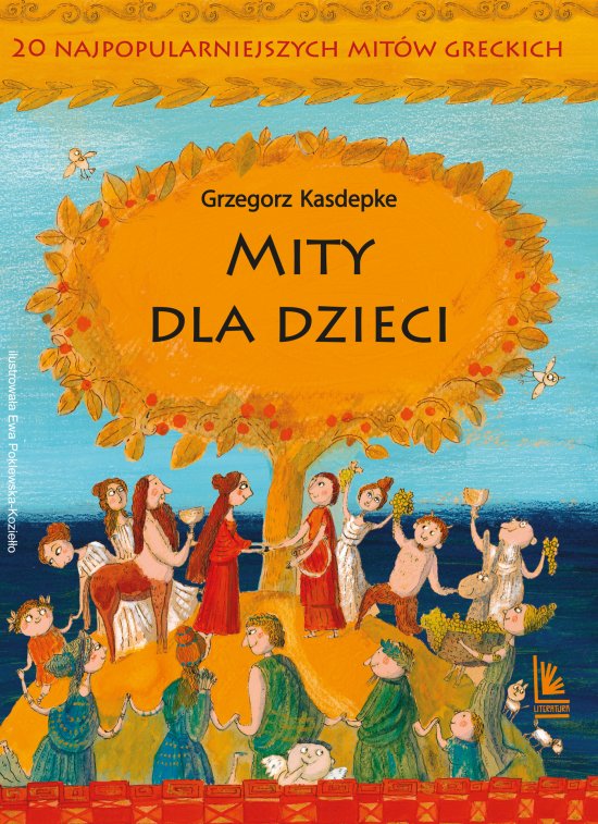 Mity dla dzieci. 20 najpopularniejszych mit�w greckich