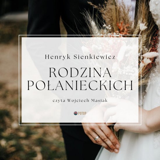 Rodzina Po�anieckich