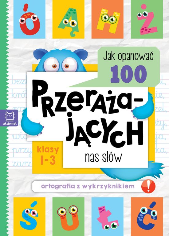 Jak opanowa� 100 przera�aj�cych nas s��w