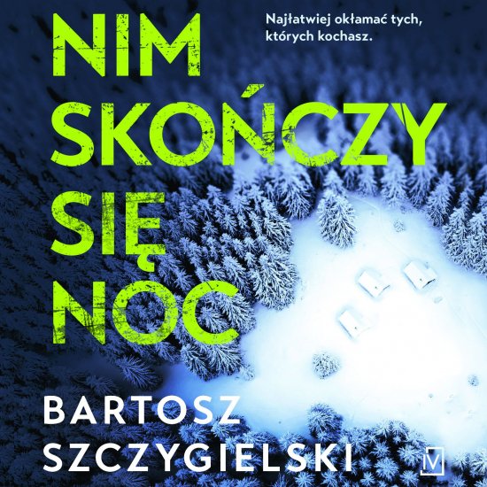 Nim sko�czy si� noc