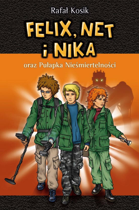 Felix, Net i Nika oraz Pu�apka Nie�miertelno�ci