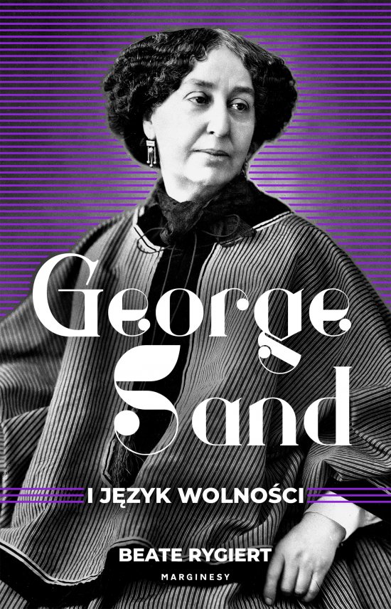 George Sand i j�zyk wolno�ci
