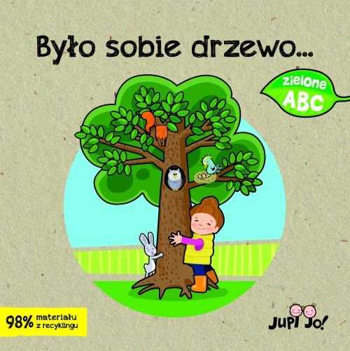 Zielone ABC. By�o sobie drzewo...