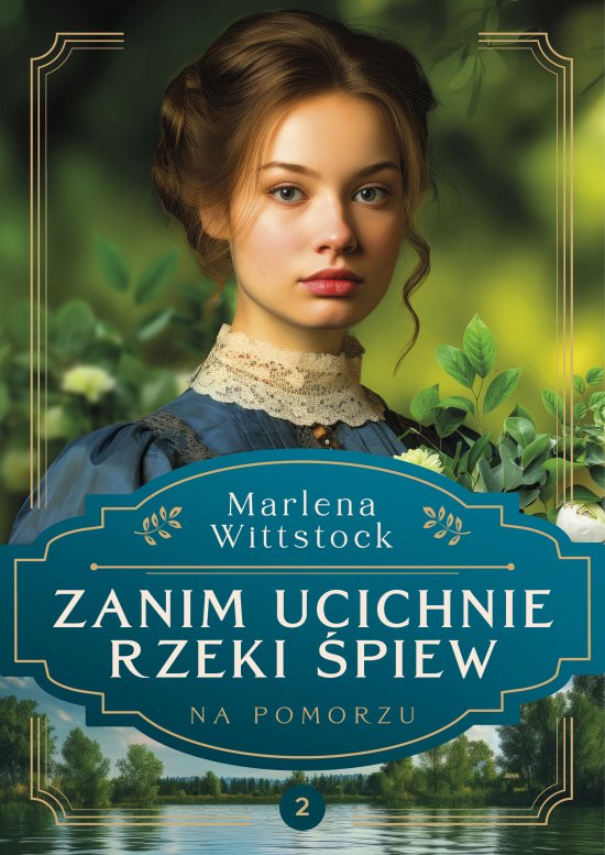 Na Pomorzu. Zanim ucichnie rzeki �piew