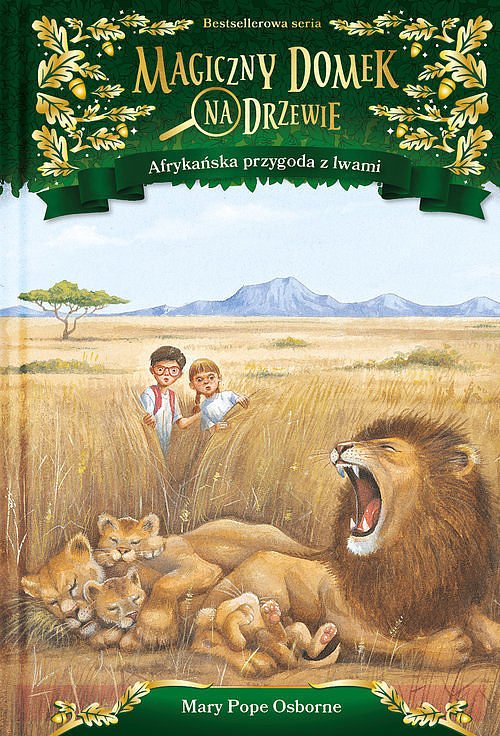 Magiczny domek na drzewie Afryka�ska przygoda z lwami
