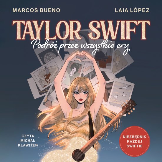 Taylor Swift. Podr� przez wszystkie ery