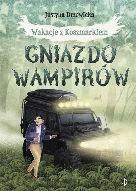 Gniazdo wampir�w. Wkacje z Koszmarkiem, tom 1