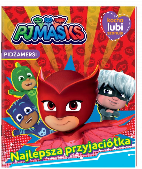 Pid�amersi. Kocha, lubi, szanuje. Najlepsza przyjaci�ka