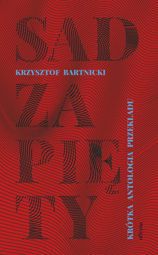Sad zapi�ty. Kr�tka antologia przek�adu