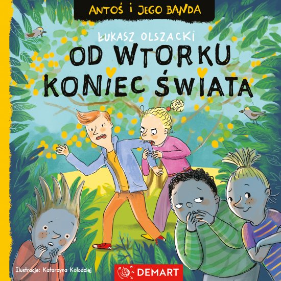 Anto� i jego banda. Od wtorku koniec �wiata. Seria detektywistyczna