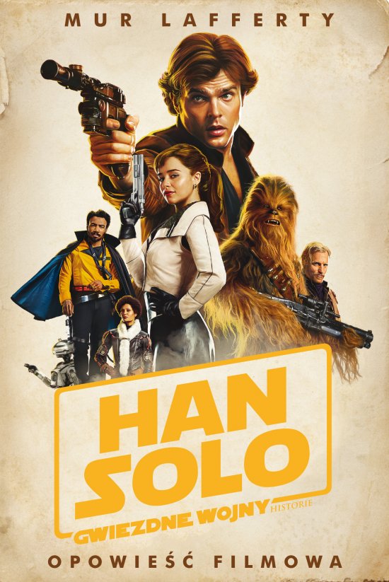 Han Solo. Gwiezdne Wojny Historie. Opowie�� filmowa. Star Wars
