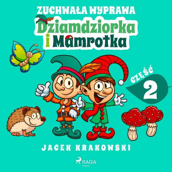 Zuchwa�a wyprawa Dziamdziorka i Mamrotka