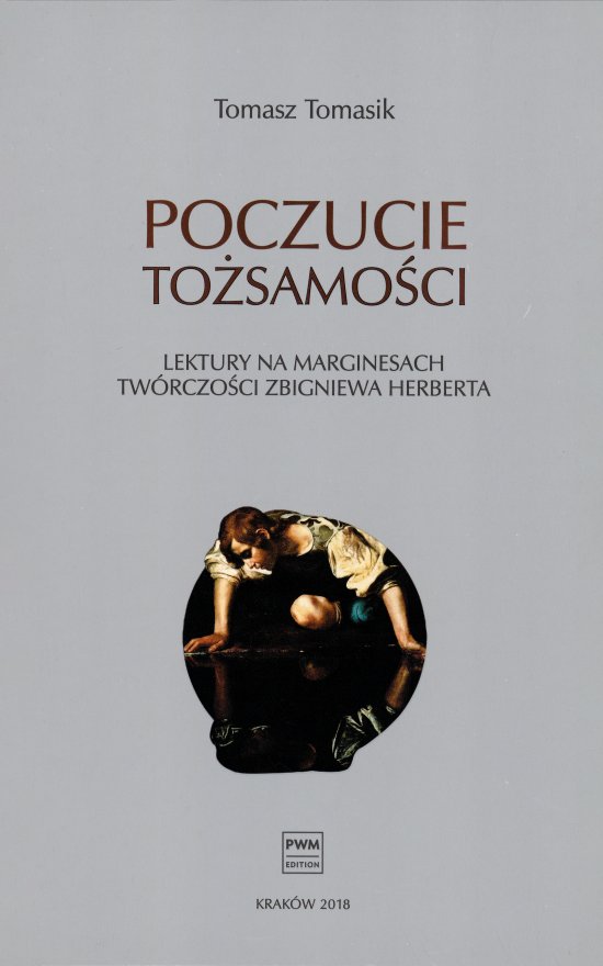 Poczucie to�samo�ci. Lektury na marginesach tw�rczo�ci Zbigniewa Herberta