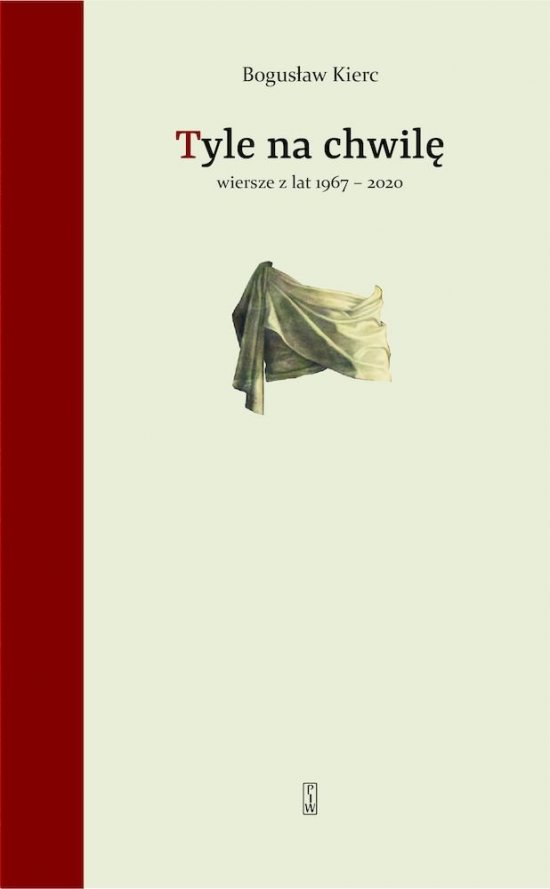 Tyle na chwil�. Wiersze z lat 1967-2020