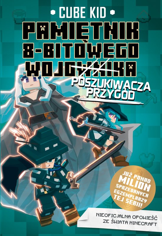 Pami�tnik 8-bitowego (wojownika) poszukiwacza przyg�d. Tom 7