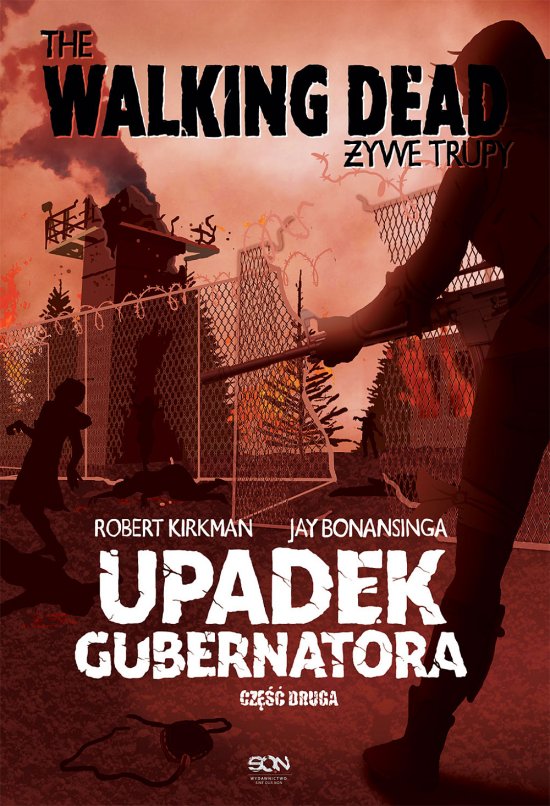 The Walking Dead. �ywe trupy. Upadek Gubernatora cz. 2