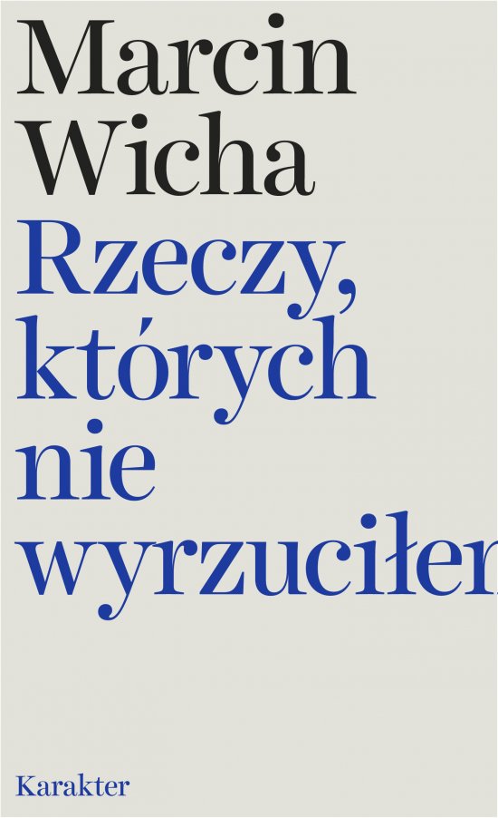 Rzeczy, kt�rych nie wyrzuci�em