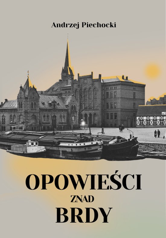 Opowie�ci znad Brdy