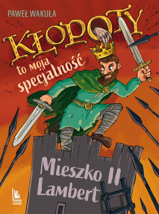 K�opoty to moja specjalno��. Mieszko II Lambert