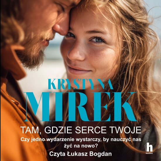 Tam, gdzie serce twoje