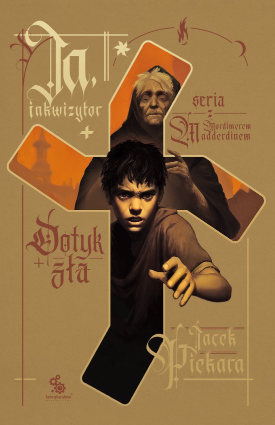 Ja, inkwizytor. Dotyk z�a