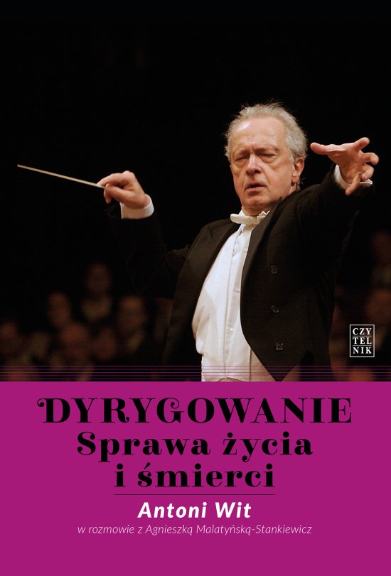 Dyrygowanie. Sprawa �ycia i �mierci