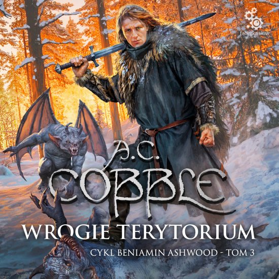 Wrogie terytorium. Cykl Beniamin Ashwood. Tom 3