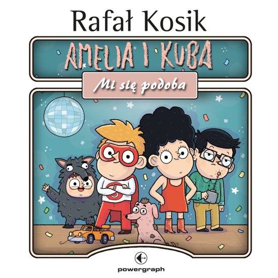 Amelia i Kuba. Mi si� podoba