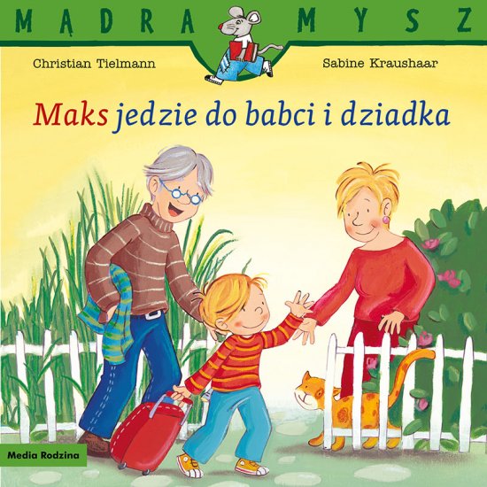 Maks jedzie do babci i dziadka