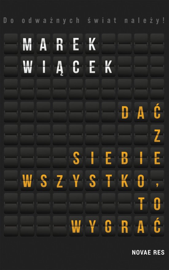 Da� z siebie wszystko, to wygra�