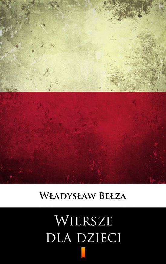 Wiersze dla dzieci. Wyb�r