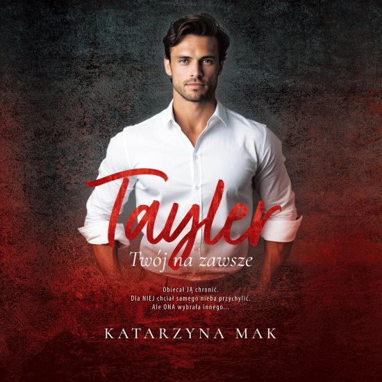 Tayler. Tw�j na zawsze
