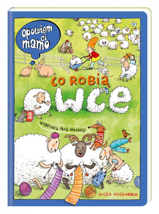 Opowiem ci, mamo, co robi� owce