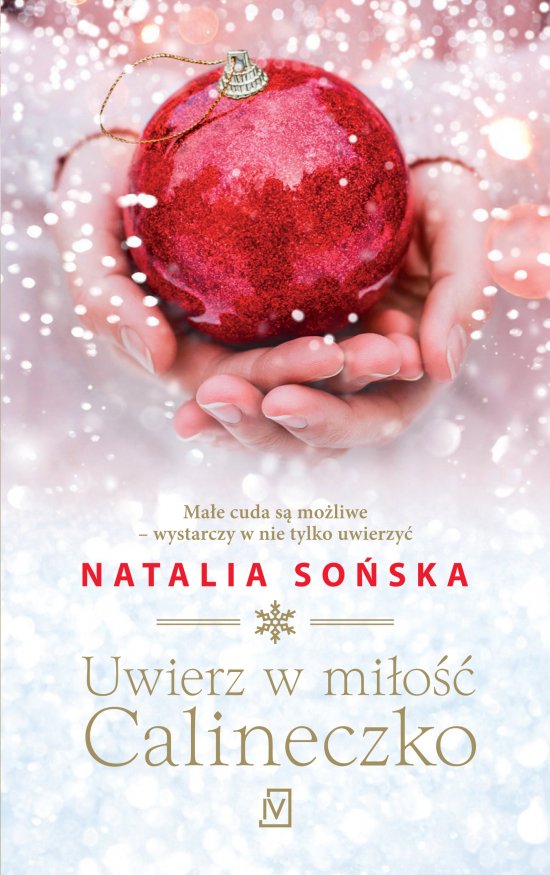Uwierz w mi�o��, Calineczko