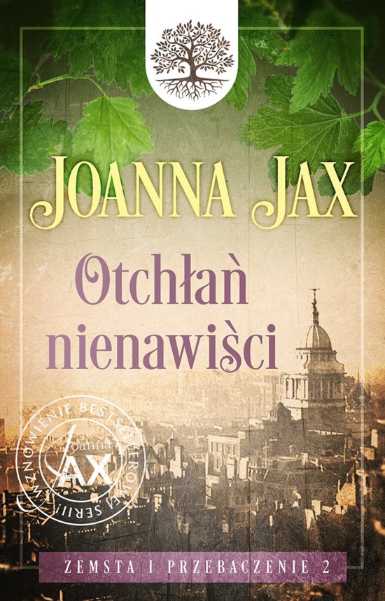 Zemsta i przebaczenie. Tom 2: Otch�a� nienawi�ci
