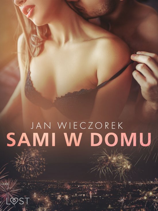 Sami w domu - opowiadanie erotyczne