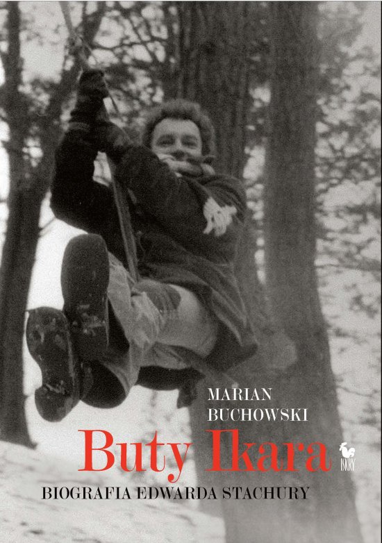 Buty Ikara. Biografia Edwarda Stachury