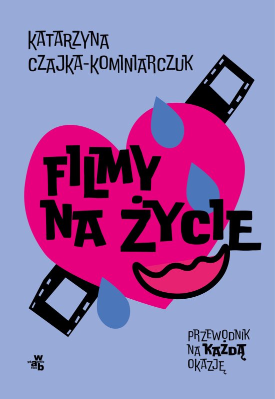 Filmy na �ycie. Przewodnik na ka�d� okazj�